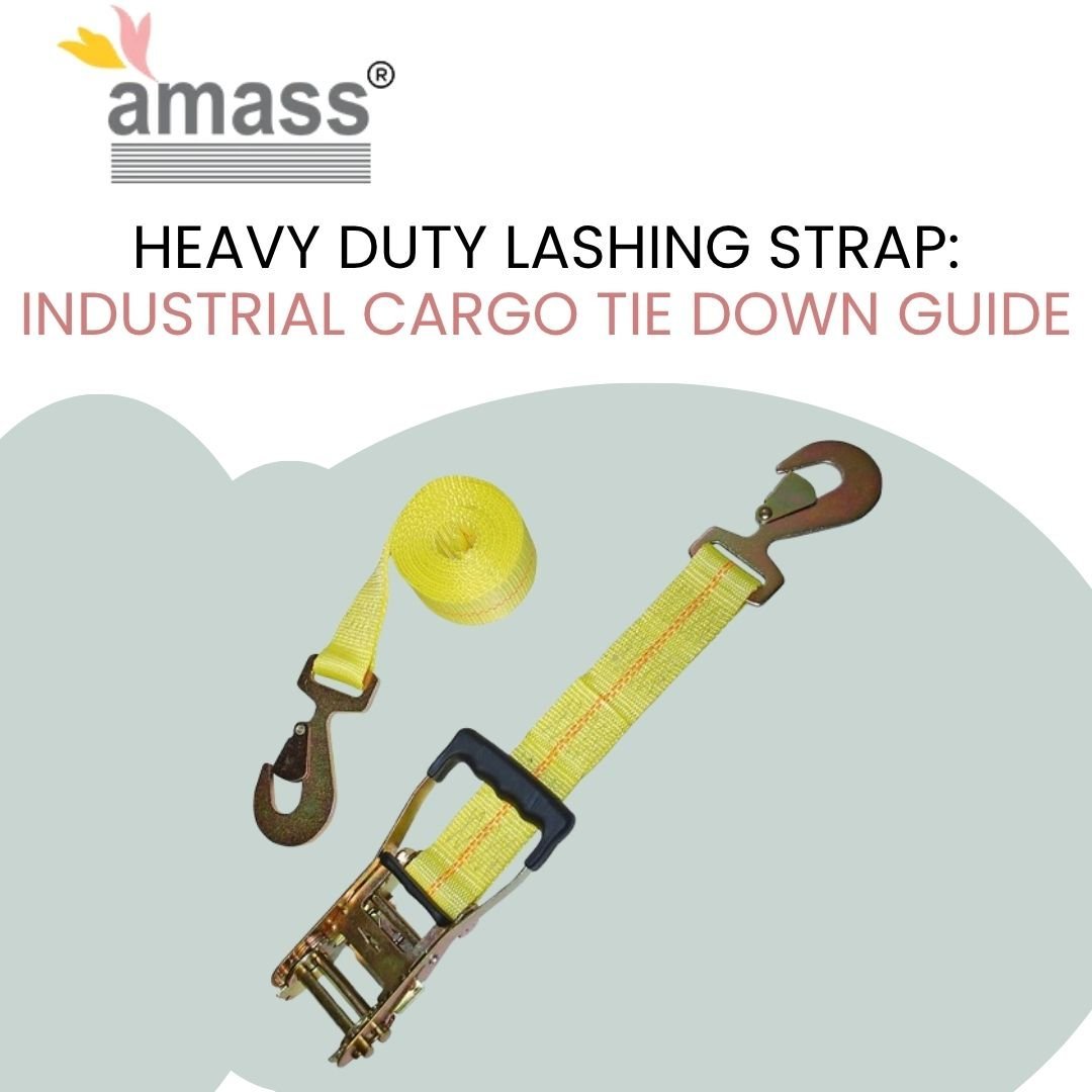 Heavy Duty Lashing Strap: Industrial Cargo Tie Down Guide