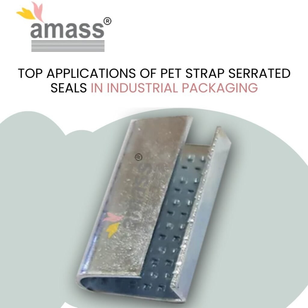 Top Applications of PET Strap Serrated Seals in Industrial Packaging